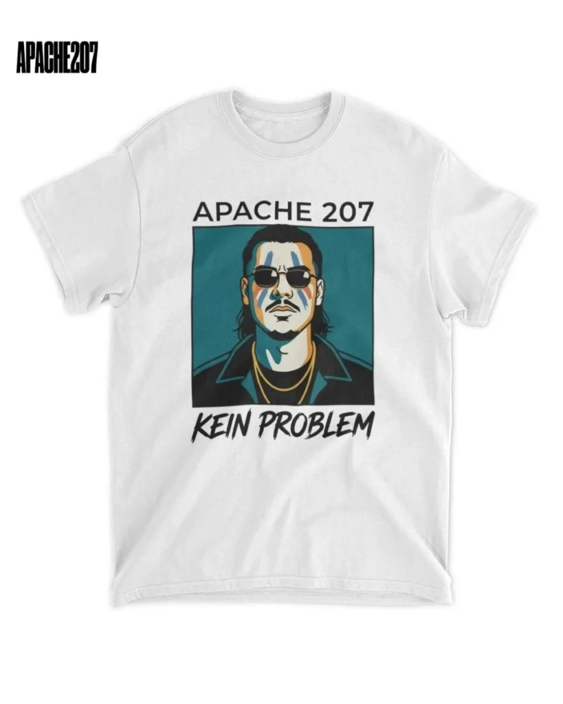 Apache 207 Kein Problem Merch